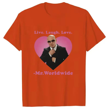 Live Laugh Love Mr. Worldwide Pitbull Graphic T-shirt Women's Men's Hip Hop Retro Fashion T-shirt Unisex Summer Short Sleeve Top